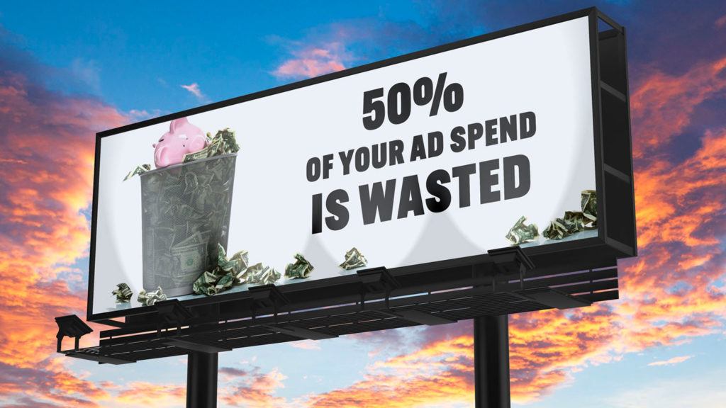 Ad Fraud - 50% of Your Advertising Budget is Wasted